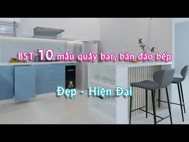 Quầy bar bếp ấn tượng