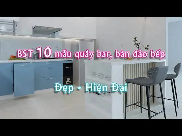 Quầy bar bếp ấn tượng