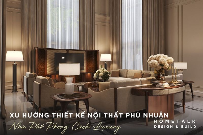Nội thất nhà phố được thiết kế theo phong cách luxury