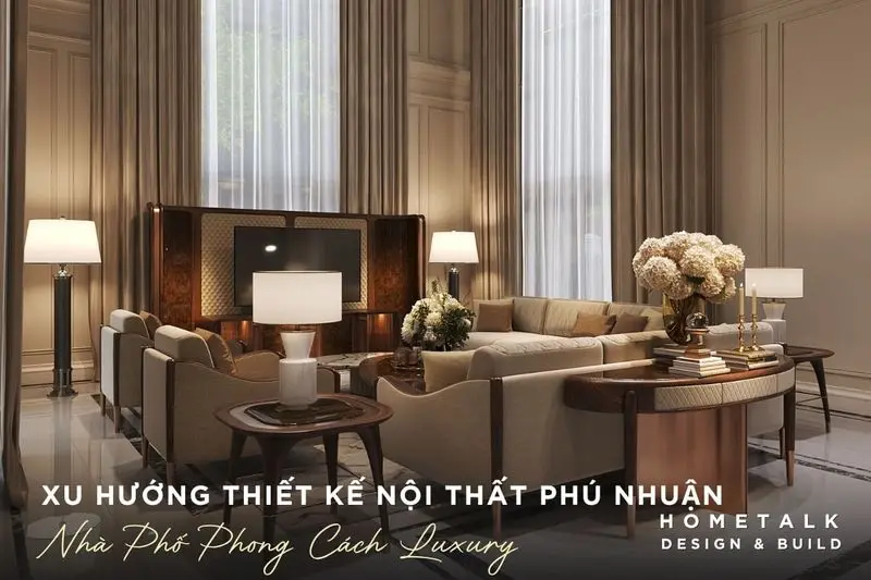 Nội thất nhà phố được thiết kế theo phong cách luxury