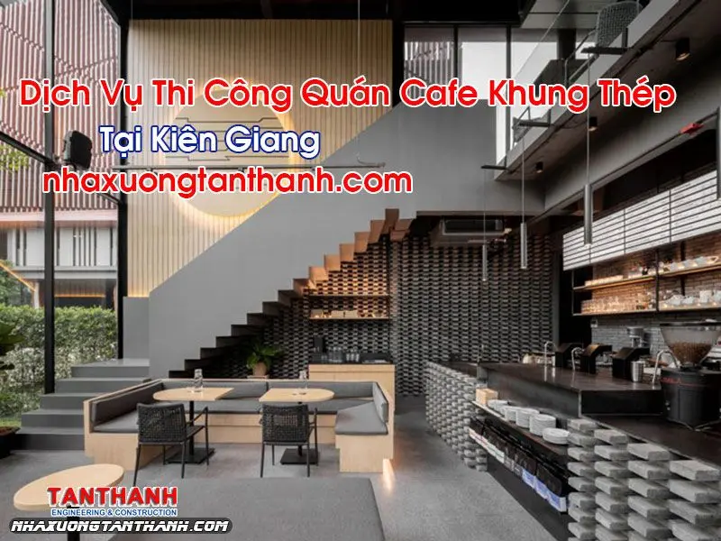 Hình ảnh quán cafe khung thép tại Kiên Giang