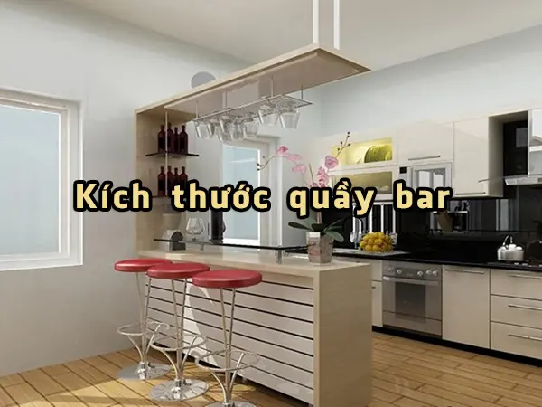 Kích thước quầy bar bếp gia đình